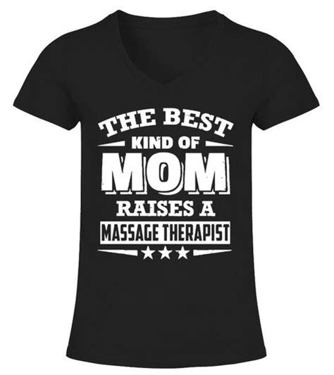 The Best Kind Of Mom Message Therapist V Neck T Shirt Woman Shirts