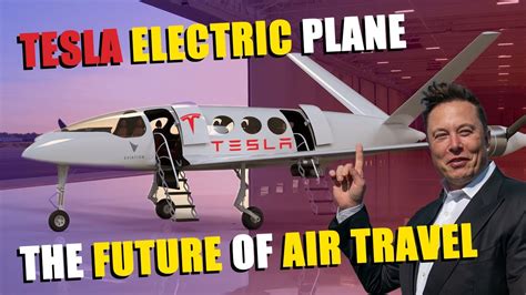 Tesla Electric Airplane The Future Of Aviation Youtube