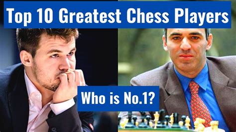 Top 10 Greatest Chess Players Of All Time Youtube