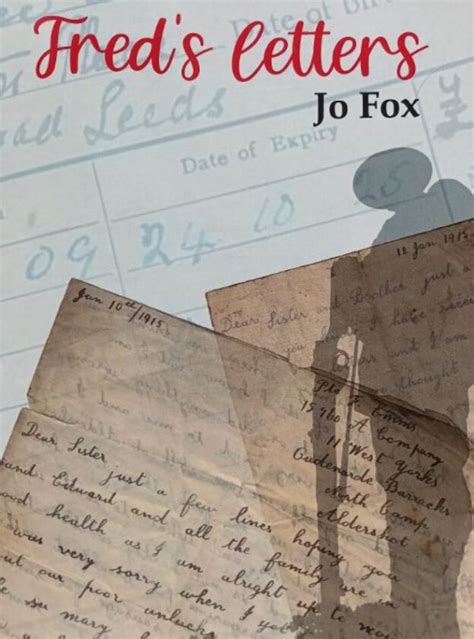 Freds Letters By Jo Fox World War One Holbeck Area Of Leeds