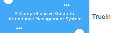 Attendance Management System: The Ultimate Guide | Truein