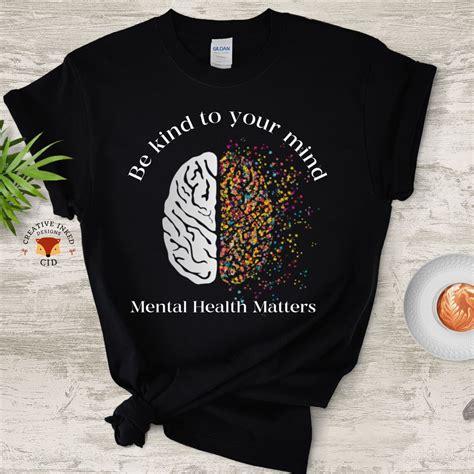 Mental Health Matters Shirt Be Kind To Your Mind Shirt Etsy