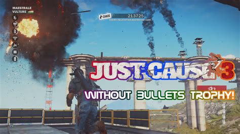 Just Cause 3 Getting Without Bullets Trophy With Some Tips Youtube