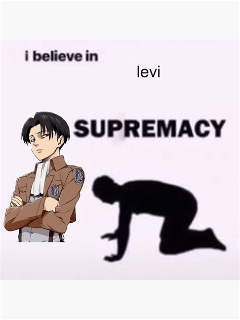 I Believe In Levi Supremacy Sticker Sticker For Sale By Carina Jade Redbubble