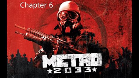 Metro 2033 Chapter 6 D6 Youtube