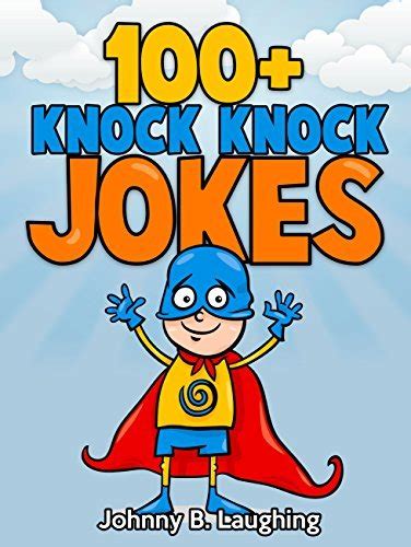 100 Knock Knock Jokes Funny Knock Knock Jokes For Kids The Magical