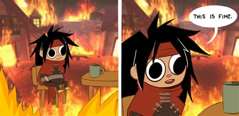 A Friend Of Mine Wanted The This Is Fine Meme Recreated With Vincent