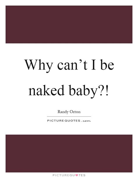 Naked Quotes Naked Sayings Naked Picture Quotes Page