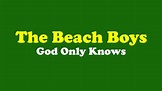 The Beach Boys - God Only Knows lyric video - YouTube
