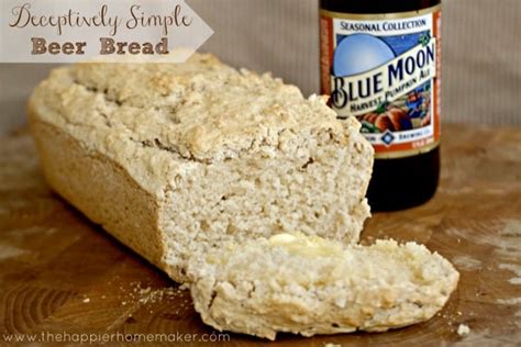 Amazing Fantastic Deceptively Simple Beer Bread Recipe The Happier