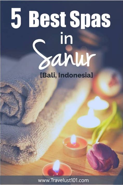 5 Top Spas In Sanur You Will Love And Wont Break The Bank Bali Travel Guide Sanur Bali