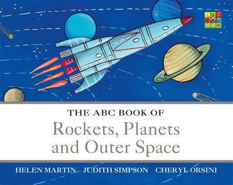 The Abc Book Of Rockets Planets And Outer Space Harpercollins Australia