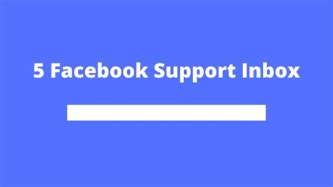 5 Facebook Support Inbox Youtube