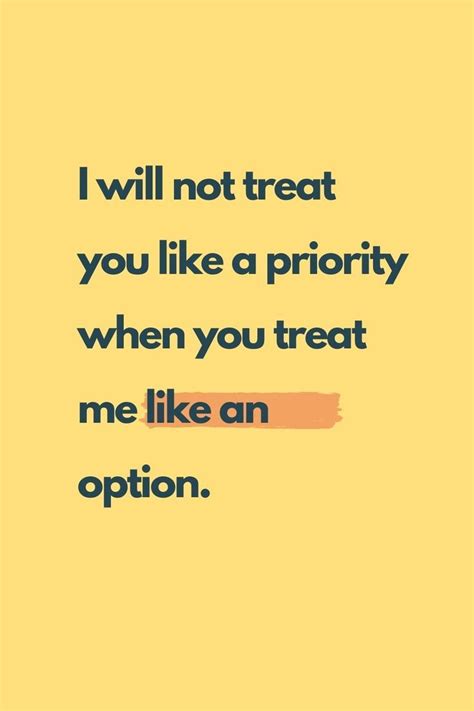 don t treat me like an option quotes option quotes quotes by emotions deep thought quotes