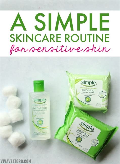 My Simple Skincare Routine How To Care For Sensitive Skin Viva Veltoro