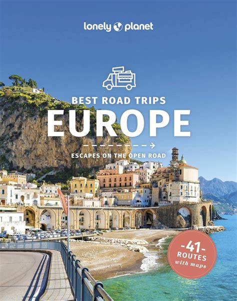 Reisgids Best Road Trips Europe Europa Lonely Planet