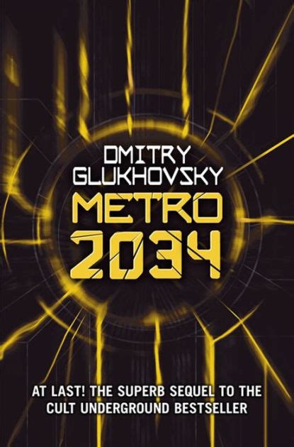 Metro 2034 By Dmitry Glukhovsky Paperback Barnes And Noble
