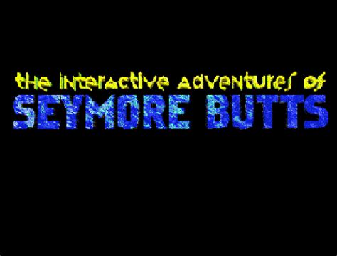 The Interactive Adventures Of Seymore Butts Gallery Screenshots