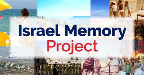 The Israel Memory Project The Israel Forever Foundation