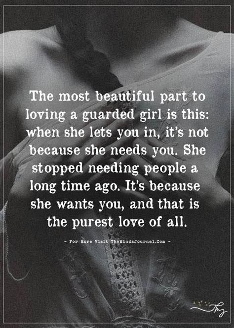 The Most Beautiful Part To Loving A Guarded Girl Is This When She Lets You In Life Quotes
