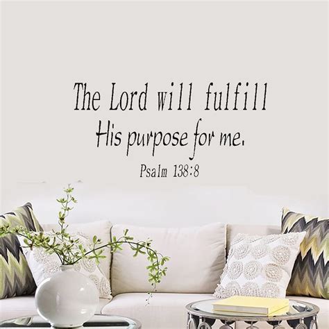 Psalm 1388 Vinyl Wall Art The Lord Will Fulfill His Purpose