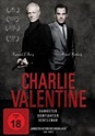 Charlie Valentine | Film 2009 - Kritik - Trailer - News | Moviejones