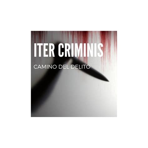 Iter Criminis Camino Del Delito