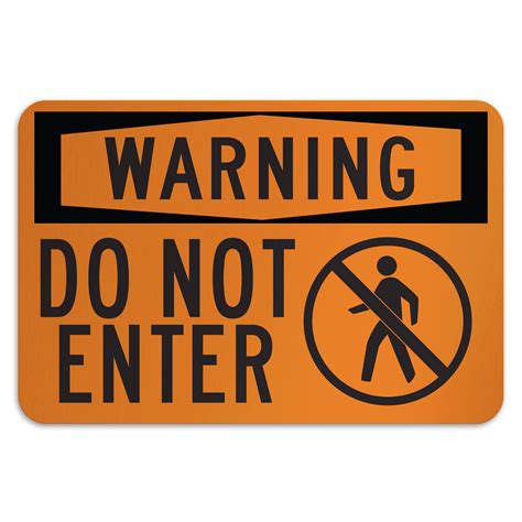 Warning Do Not Enter American Sign Company
