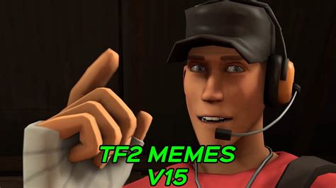 Tf2 Memes V15 Youtube