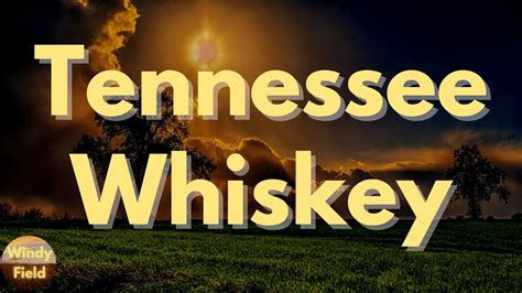 Chris Stapleton Tennessee Whiskey Lyrics Youtube