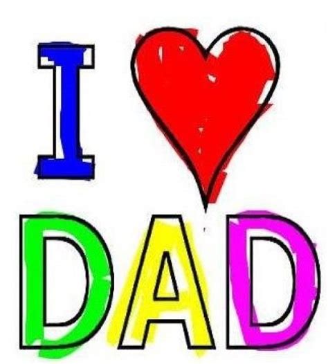 I Love Dad Pictures Photos And Images For Facebook Tumblr Pinterest
