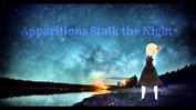 Apparitions Stalk the Night Remix - YouTube