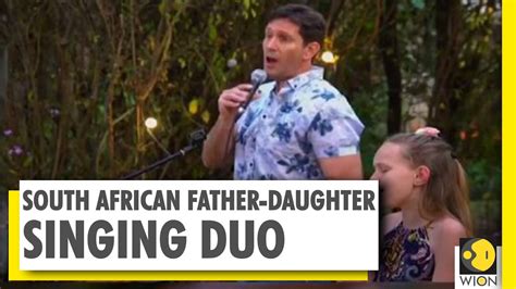South African Father Daughter Singing Duo Goes Viral On British Social