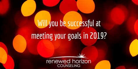 4 Strategies To Meet Your Goals Renewed Horizon