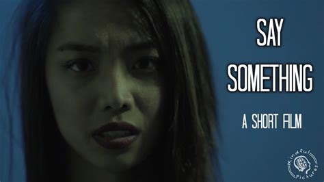 Say Something A Short Film Sexual Assault Awareness Month Youtube