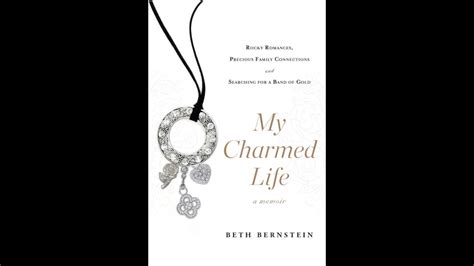 My Charmed Life Beth Bernstein Youtube