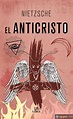 EL ANTICRISTO - FRIEDRICH WILHELM NIETZSCHE - 9788466236812