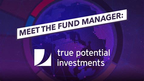 Meet the Fund Manager | True Potential Growth Aligned - YouTube