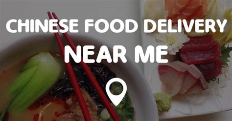 CHINESE FOOD DELIVERY NEAR ME - Points Near Me