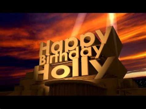 happy birthday holly youtube