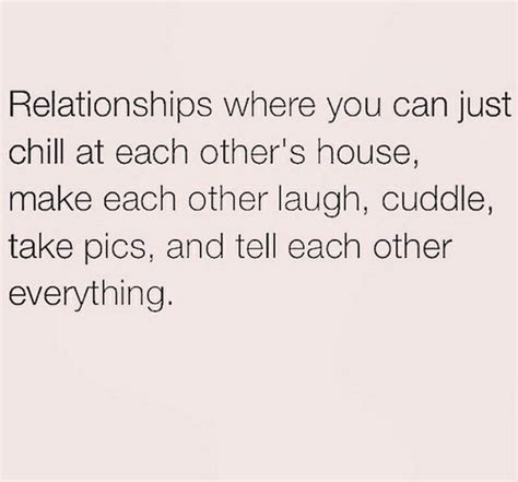 55 Romantic Quotes Relationships Where You Can Just Chill At Each Others House Make Each