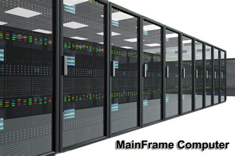 Mainframe Computer Definition With Their Example Types And Uses