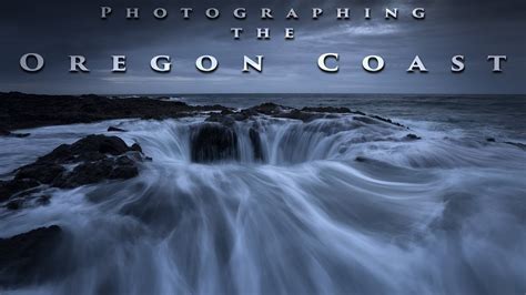 Photographing The Oregon Coast Landscape Photography On