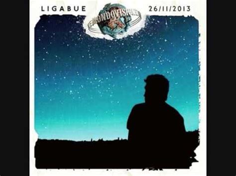 E a giornata finita a stanchezza salita a salute brindata provi a fare i conti. Ligabue - Sono sempre i sogni a dare forma al mondo - YouTube