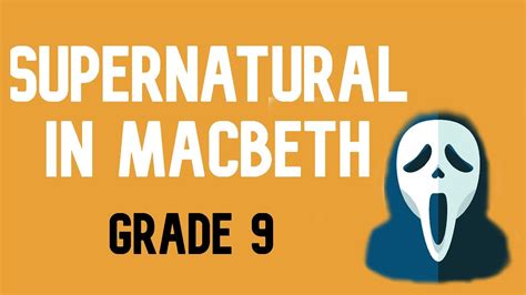 Theme Of Supernatural In Macbeth Grade 9 Essay Youtube
