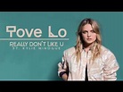 Tove Lo - Really Don’t Like U ft. Kylie Minogue (lyrics) - YouTube
