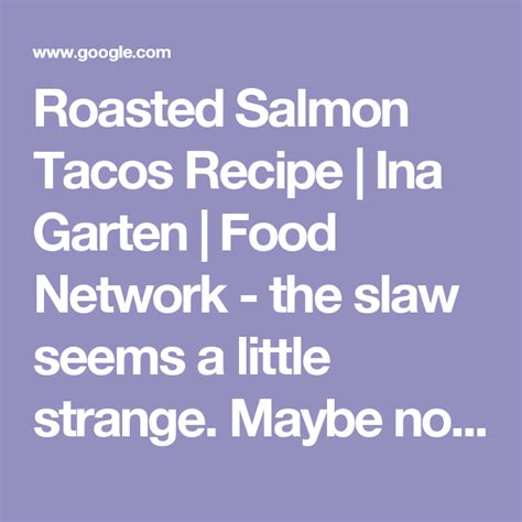 Preheat oven to 375 degrees. Roasted Salmon Tacos | Recipe | Food network recipes ...