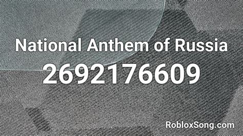 National Anthem Of Russia Roblox ID Roblox Music Codes