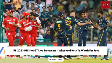 Ipl 2023 Pbks Vs Gt Live Streaming When And How To Watch For Free