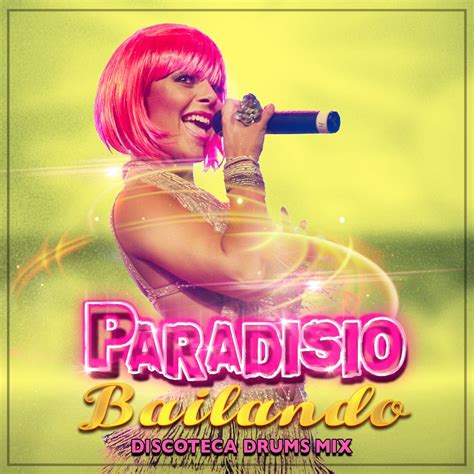 Paradisio Bailando Feat Dj Patrick Samoy Discoteca Drums Mix